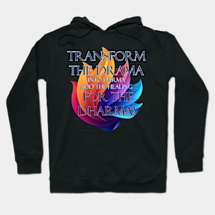 No Drama Just Dharma! Hoodie